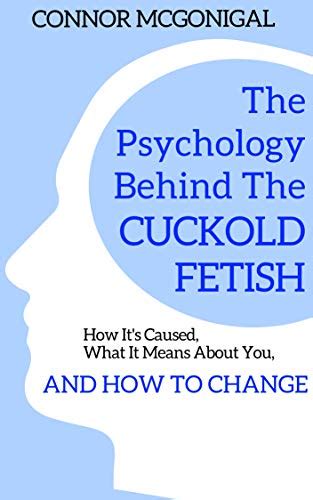 what is a cuckold|The Complex Psychology of Cuckolding .